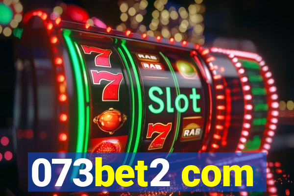 073bet2 com